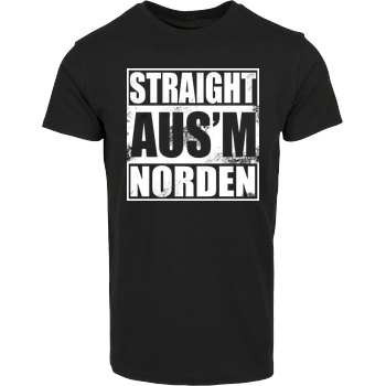 AhrensburgAlex AhrensburgAlex - Straight ausm Norden T-Shirt Hausmarke T-Shirt  - Schwarz