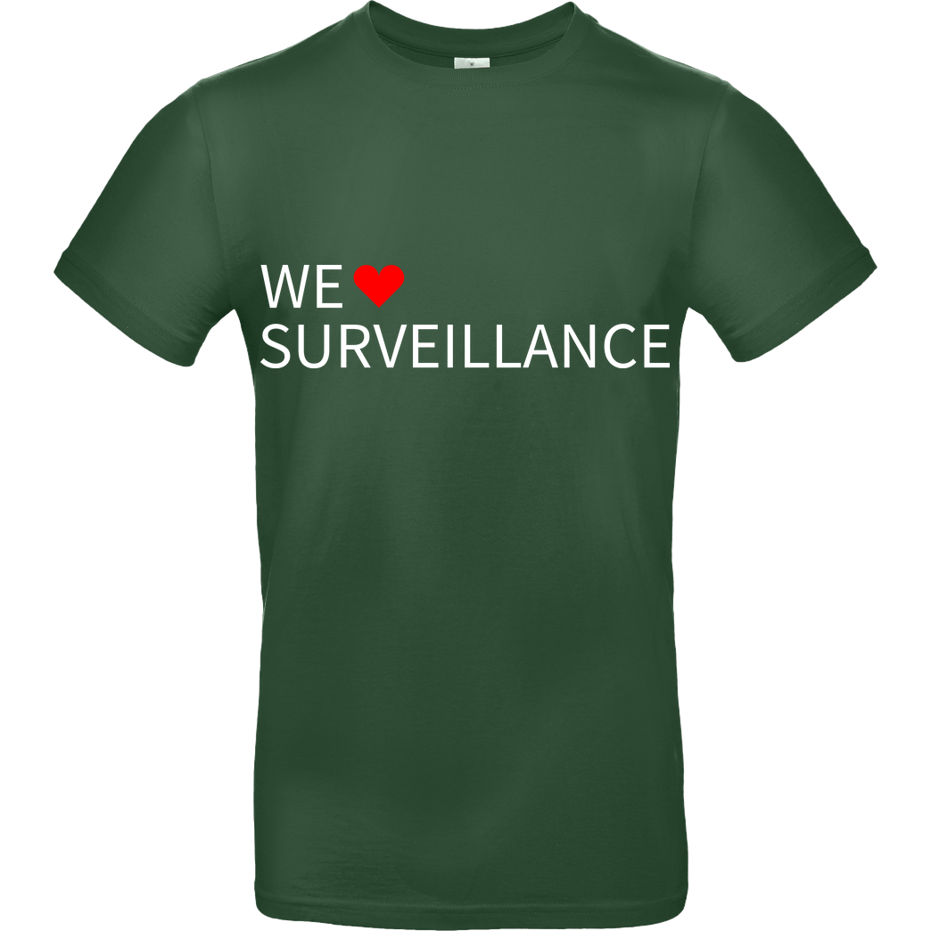 Alexander Lehmann Alexander Lehmann - We Love Surveillance T-Shirt B&C EXACT 190 - Flaschengrün