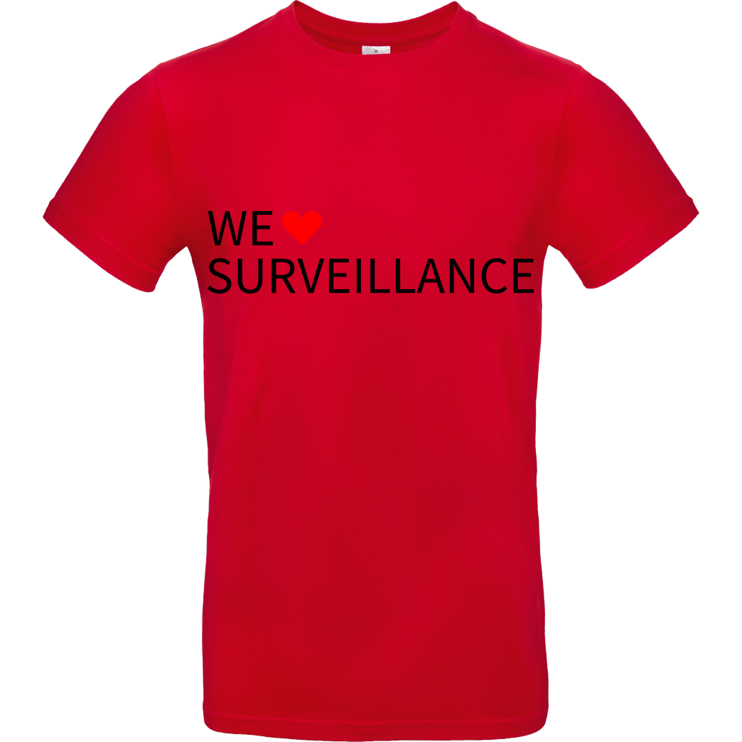 Alexander Lehmann Alexander Lehmann - We Love Surveillance T-Shirt B&C EXACT 190 - Rot