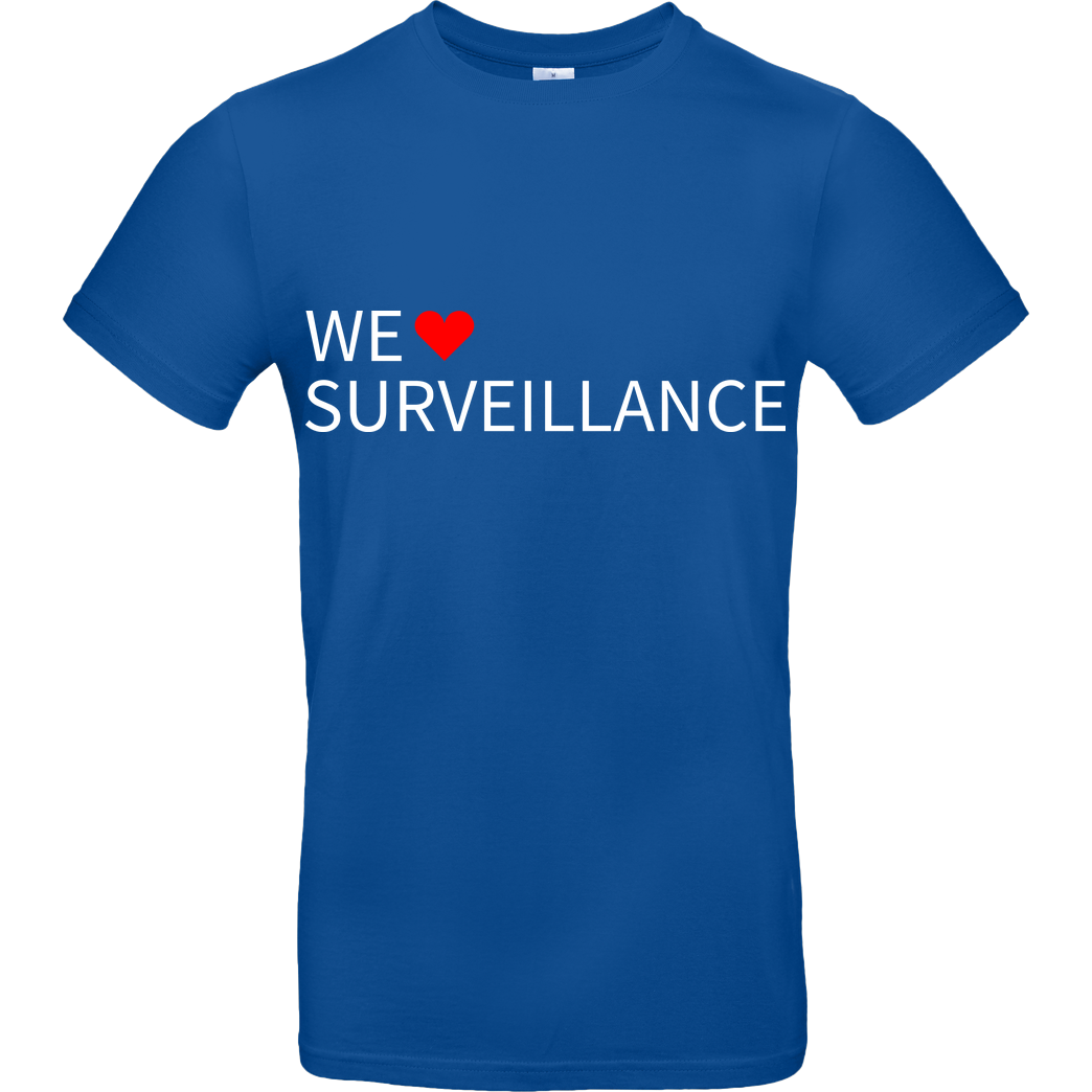 Alexander Lehmann Alexander Lehmann - We Love Surveillance T-Shirt B&C EXACT 190 - Royal