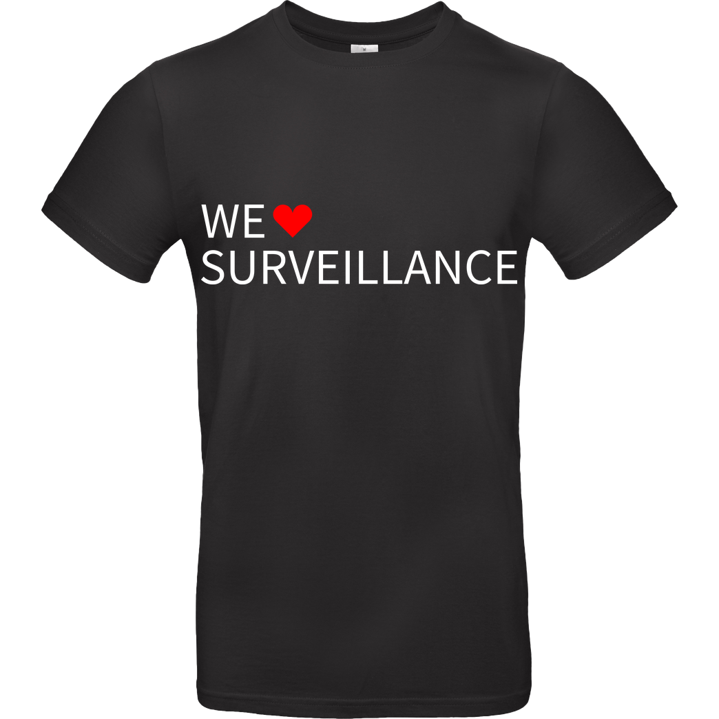 Alexander Lehmann Alexander Lehmann - We Love Surveillance T-Shirt B&C EXACT 190 - Schwarz