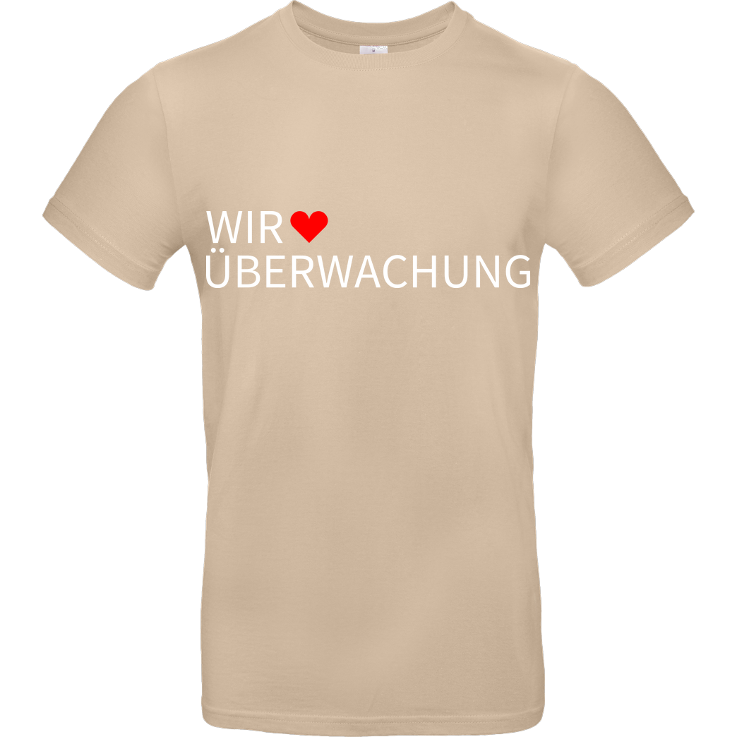 Alexander Lehmann Alexander Lehmann - Wir lieben Überwachung T-Shirt B&C EXACT 190 - Sand