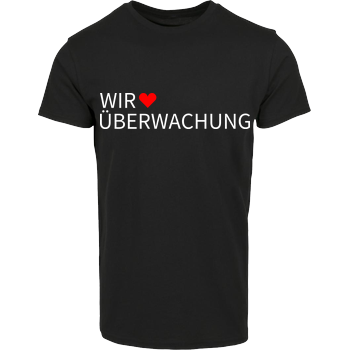 Alexander Lehmann - Wir lieben Überwachung Hausmarke T-Shirt  - Schwarz