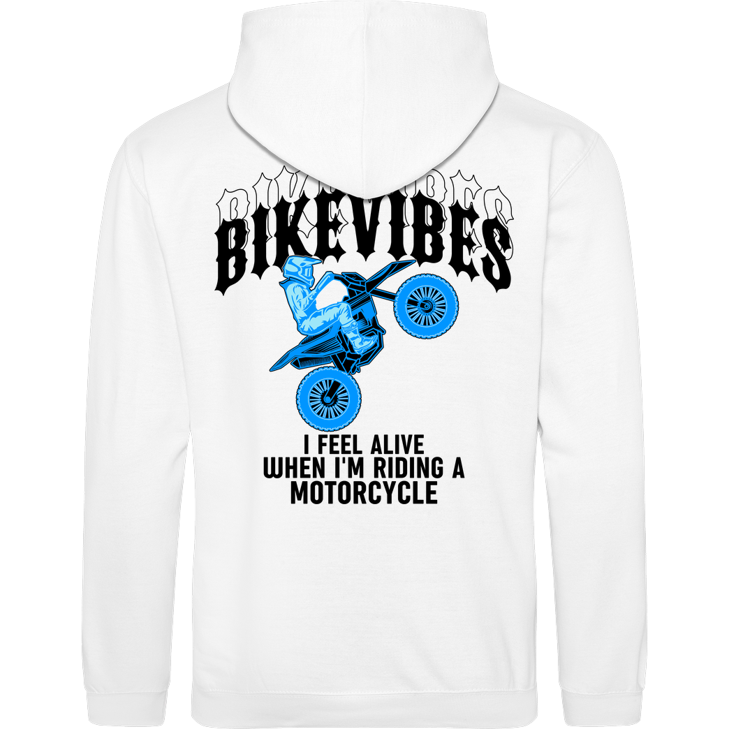 Alexia - Bikevibes Bikevibes - I Feel Alive (Enduro) Sweatshirt JH Hoodie - Weiß
