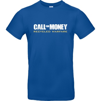 IamHaRa Call for Money T-Shirt B&C EXACT 190 - Royal