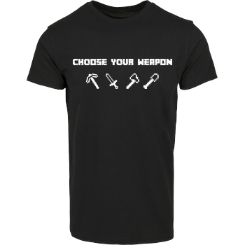 bjin94 Choose Your Weapon MC-Edition T-Shirt Hausmarke T-Shirt  - Schwarz