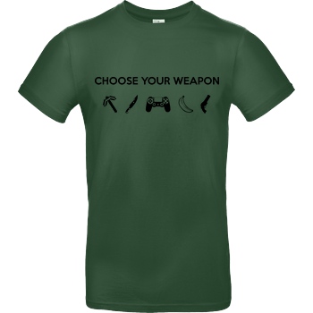 bjin94 Choose Your Weapon v1 T-Shirt B&C EXACT 190 - Flaschengrün