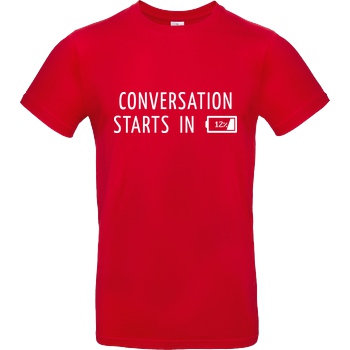 None Conversation Starts in 12% T-Shirt B&C EXACT 190 - Rot