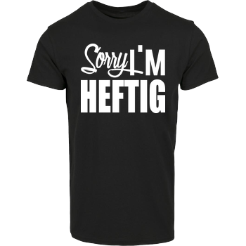 Faro - Sorry I'm Heftig Hausmarke T-Shirt  - Schwarz