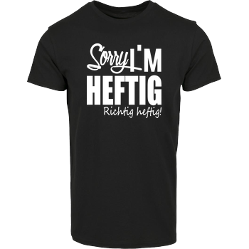 Faro - Sorry I'm Heftig, richtig heftig Hausmarke T-Shirt  - Schwarz