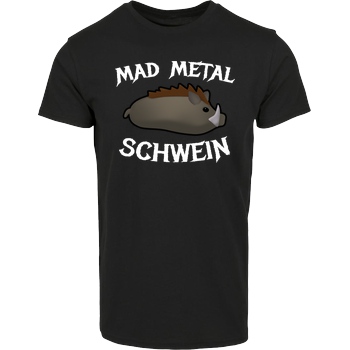 Firlefranz Firlefranz - MadMetalSchwein T-Shirt Hausmarke T-Shirt  - Schwarz