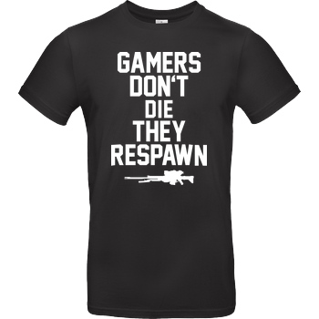 bjin94 Gamers don't die T-Shirt B&C EXACT 190 - Schwarz