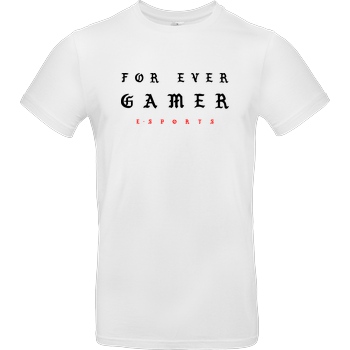 None Geezy - For Ever Gamer T-Shirt B&C EXACT 190 - Weiß