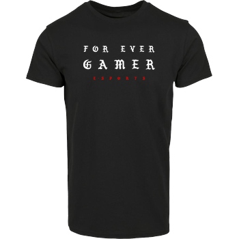 Geezy Geezy - For Ever Gamer T-Shirt Hausmarke T-Shirt  - Schwarz