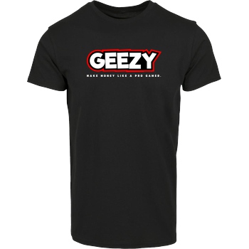 Geezy Geezy - Like a Pro T-Shirt Hausmarke T-Shirt  - Schwarz