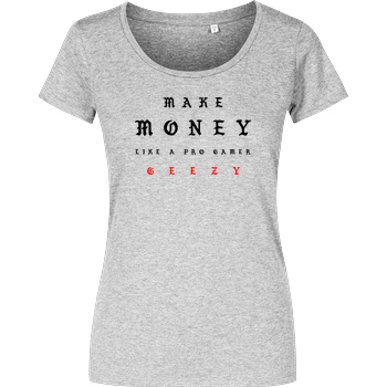 Geezy Geezy - Make Money T-Shirt Damenshirt heather grey