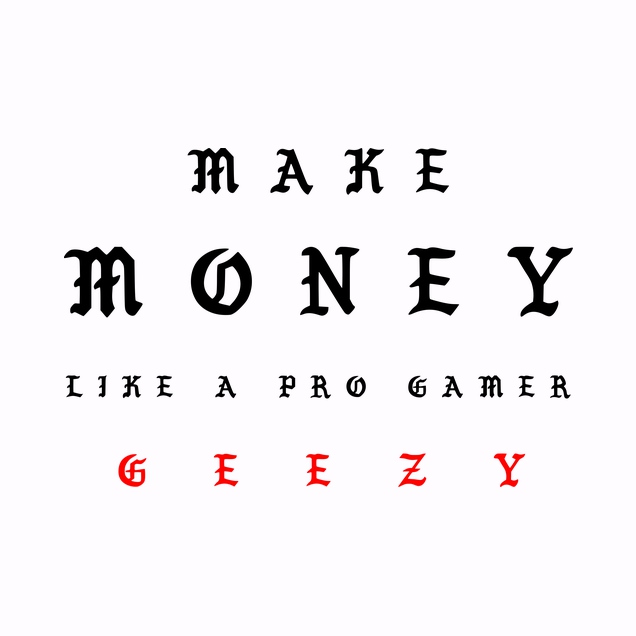 Geezy - Geezy - Make Money