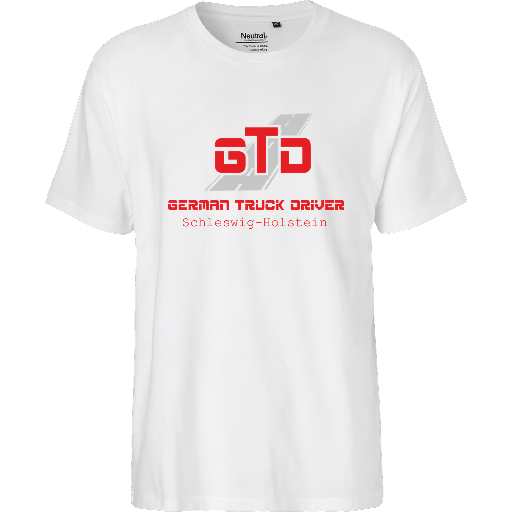 German Truck Driver GTD - Schleswig-Holstein T-Shirt Fairtrade T-Shirt - weiß