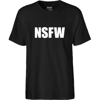 None NSFW T-Shirt Fairtrade T-Shirt - schwarz