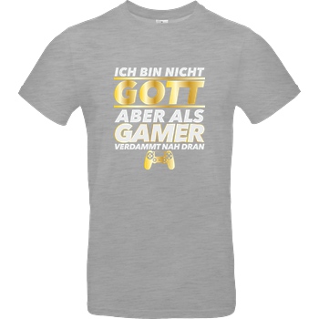 bjin94 Ich bin nicht Gott v1 T-Shirt B&C EXACT 190 - heather grey