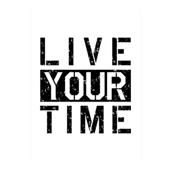 ImBlacKTimE - Live your Time Kunstdruck weiss
