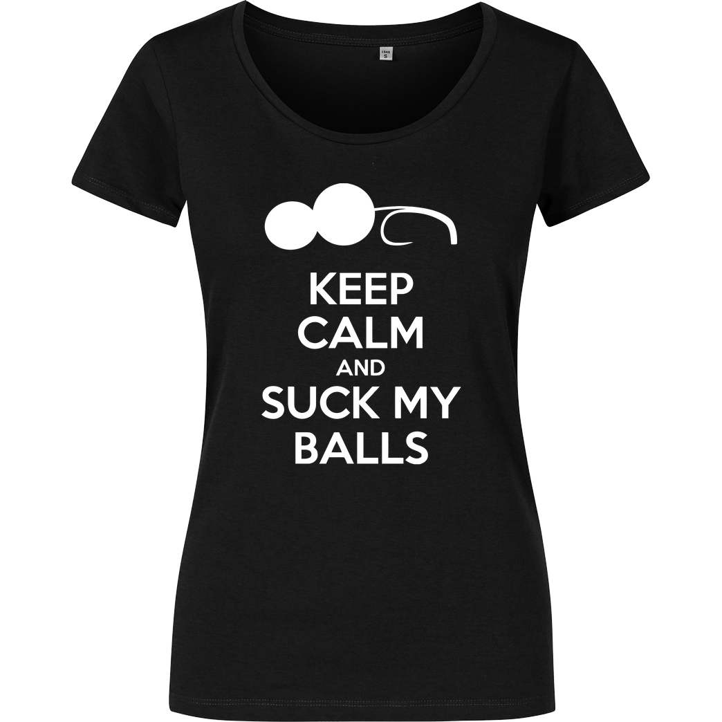 Suck My Balls Keep calm T-Shirt Damenshirt schwarz