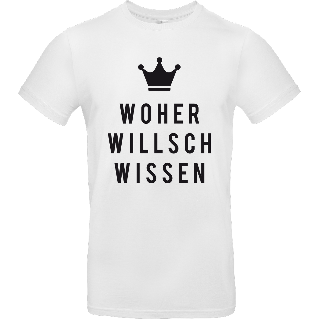 Krench Royale Krencho - Woher willsch wissen T-Shirt B&C EXACT 190 - Weiß