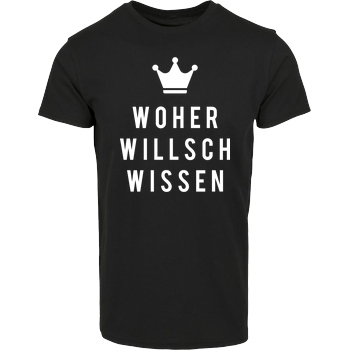Krench Royale Krencho - Woher willsch wissen T-Shirt Hausmarke T-Shirt  - Schwarz