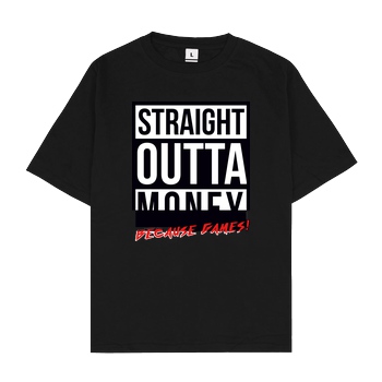 MasterTay MasterTay - Straight outta money (because games) T-Shirt Oversize T-Shirt - Schwarz