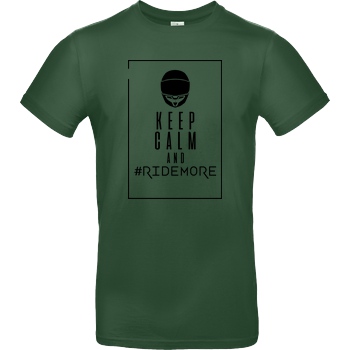Ride-More Ridemore - Keep Calm T-Shirt B&C EXACT 190 - Flaschengrün