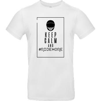 Ride-More Ridemore - Keep Calm T-Shirt B&C EXACT 190 - Weiß