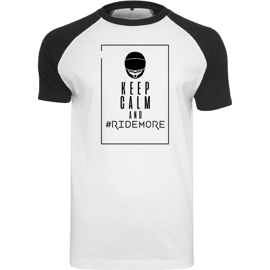 Ride-More Ridemore - Keep Calm BFR T-Shirt Raglan-Shirt weiß