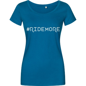 Ride-More Ridemore - #Ridemore T-Shirt Damenshirt petrol