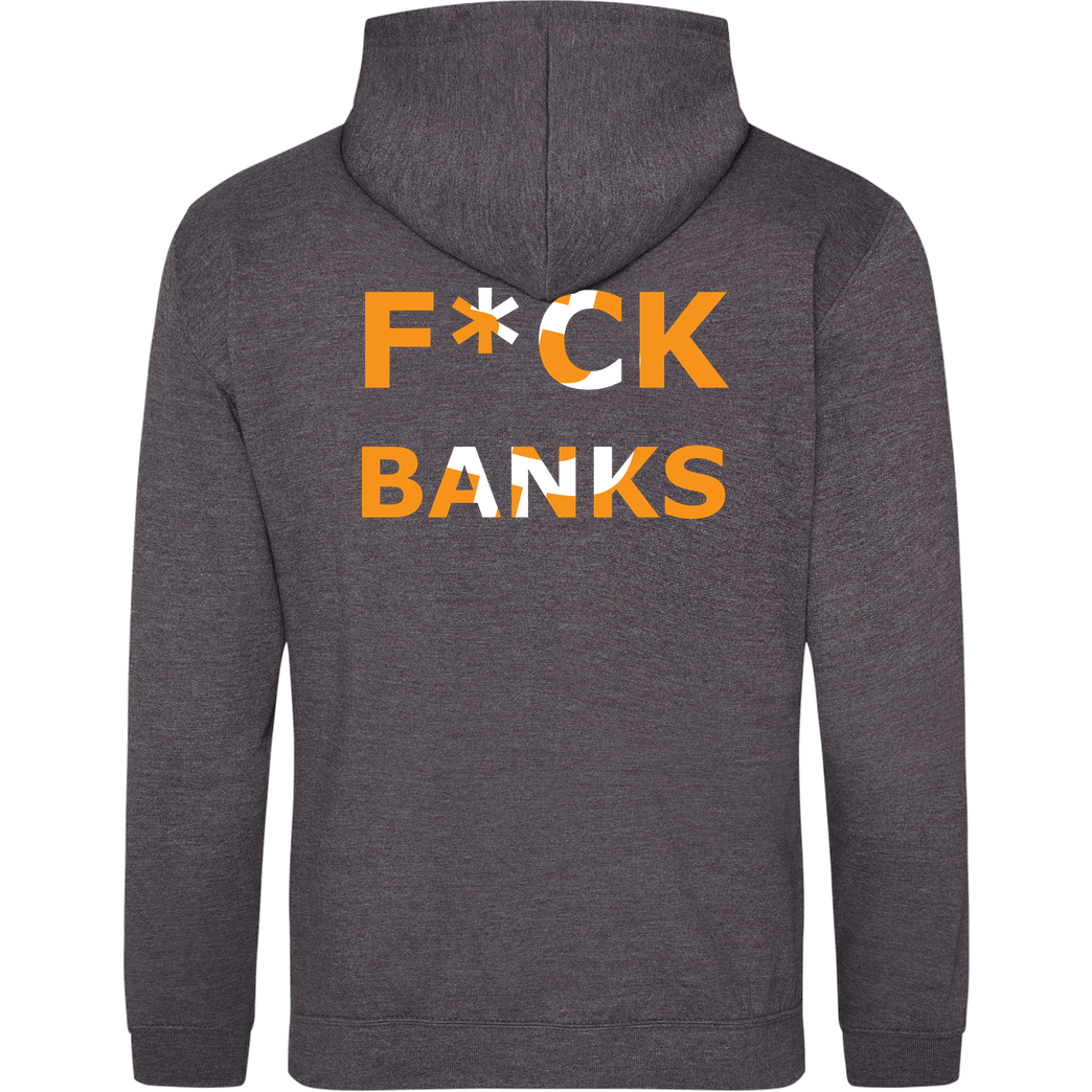 RobynHD Robyn HD - Fuck Banks Bitcoin Sweatshirt JH Hoodie - Dark heather grey