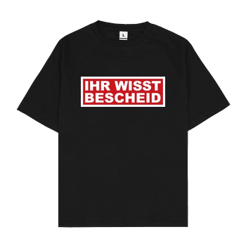 schmittywersonst schmittywersonst - Ihr Wisst Bescheid T-Shirt Oversize T-Shirt - Schwarz