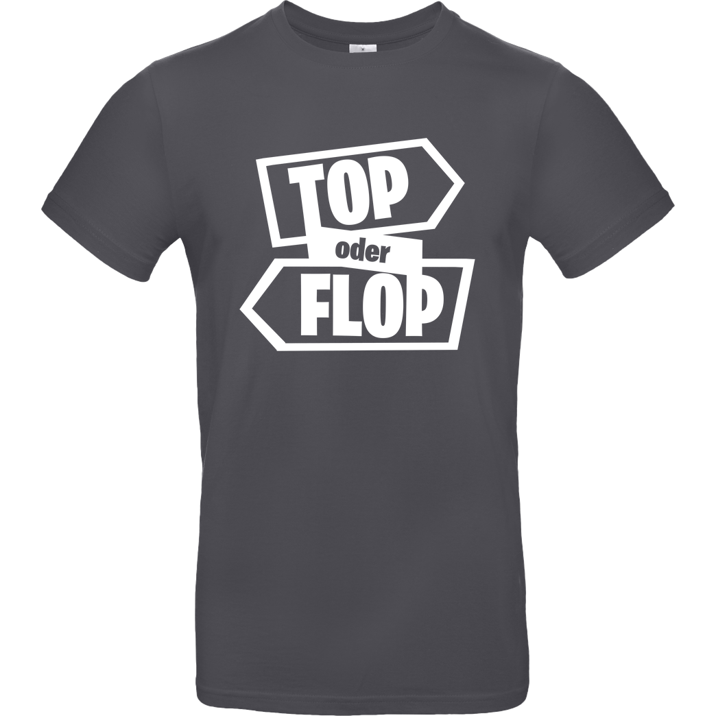 Snoxh Snoxh - Top oder Flop T-Shirt B&C EXACT 190 - Dark Grey