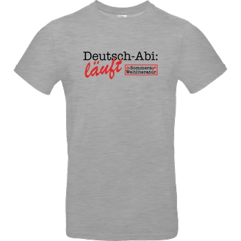 Sommers Weltliteratur to go Sommers Weltliteratur - Deutsch-Abi T-Shirt B&C EXACT 190 - heather grey