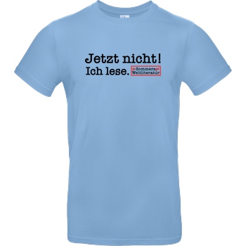 Sommers Weltliteratur to go Sommers Weltliteratur - Jetzt nicht! T-Shirt B&C EXACT 190 - Hellblau