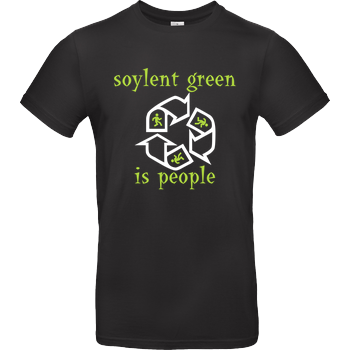 Soylent Green is people B&C EXACT 190 - Schwarz