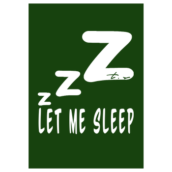 Tescht - Let me Sleep Kunstdruck grün