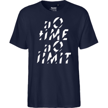 Tescht Tescht  - no time no limit front T-Shirt Fairtrade T-Shirt - navy