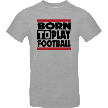 VenomFIFA - Born to Play Football B&C EXACT 190 - heather grey