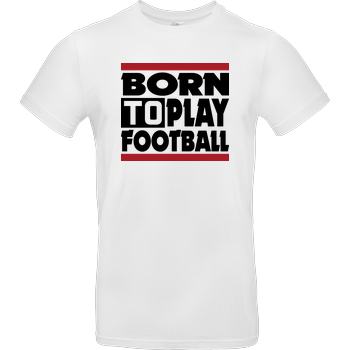VenomFIFA - Born to Play Football B&C EXACT 190 - Weiß
