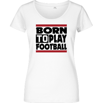 VenomFIFA VenomFIFA - Born to Play Football T-Shirt Damenshirt weiss