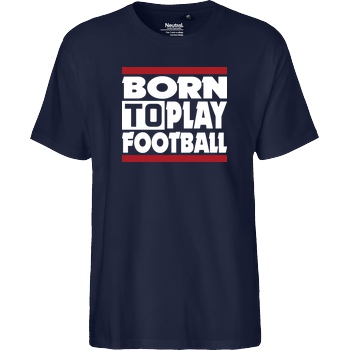 VenomFIFA VenomFIFA - Born to Play Football T-Shirt Fairtrade T-Shirt - navy