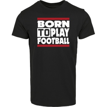 VenomFIFA VenomFIFA - Born to Play Football T-Shirt Hausmarke T-Shirt  - Schwarz