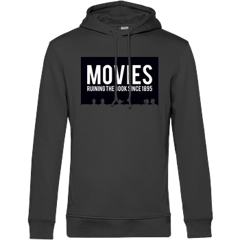 Movies - ruining the book since 1895 B&C HOODED INSPIRE - black