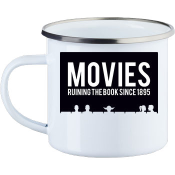 Movies - ruining the book since 1895 Enamel Mug