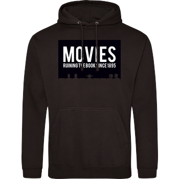 Movies - ruining the book since 1895 JH Hoodie - Schwarz