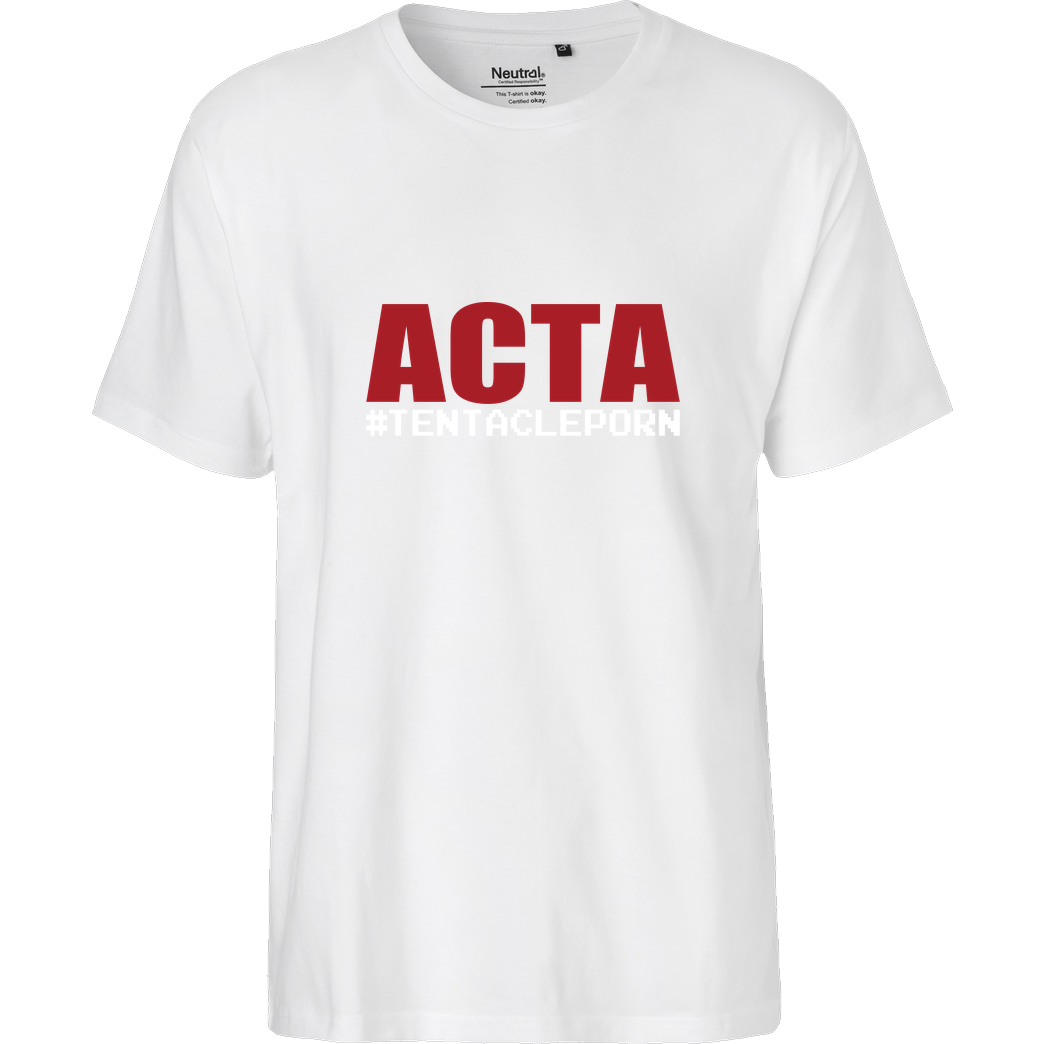 None ACTA #tentacleporn T-Shirt Fairtrade T-Shirt - white